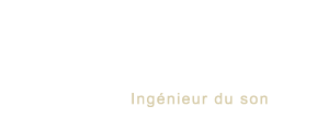 Nicolas Legrand ingénieur du son à Paris